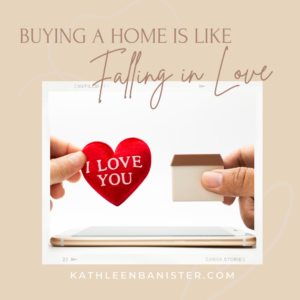 Graphic of a hand holding a valentine heart and another hand holding a tiny house. Text says: Buying a house is like falling in love.